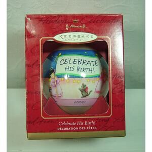 HALLMARK ORNAMENT-CELEBRATE HIS BIRTH GLASS BALL FROM 2000